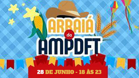 Arraiá da AMPDFT 2025