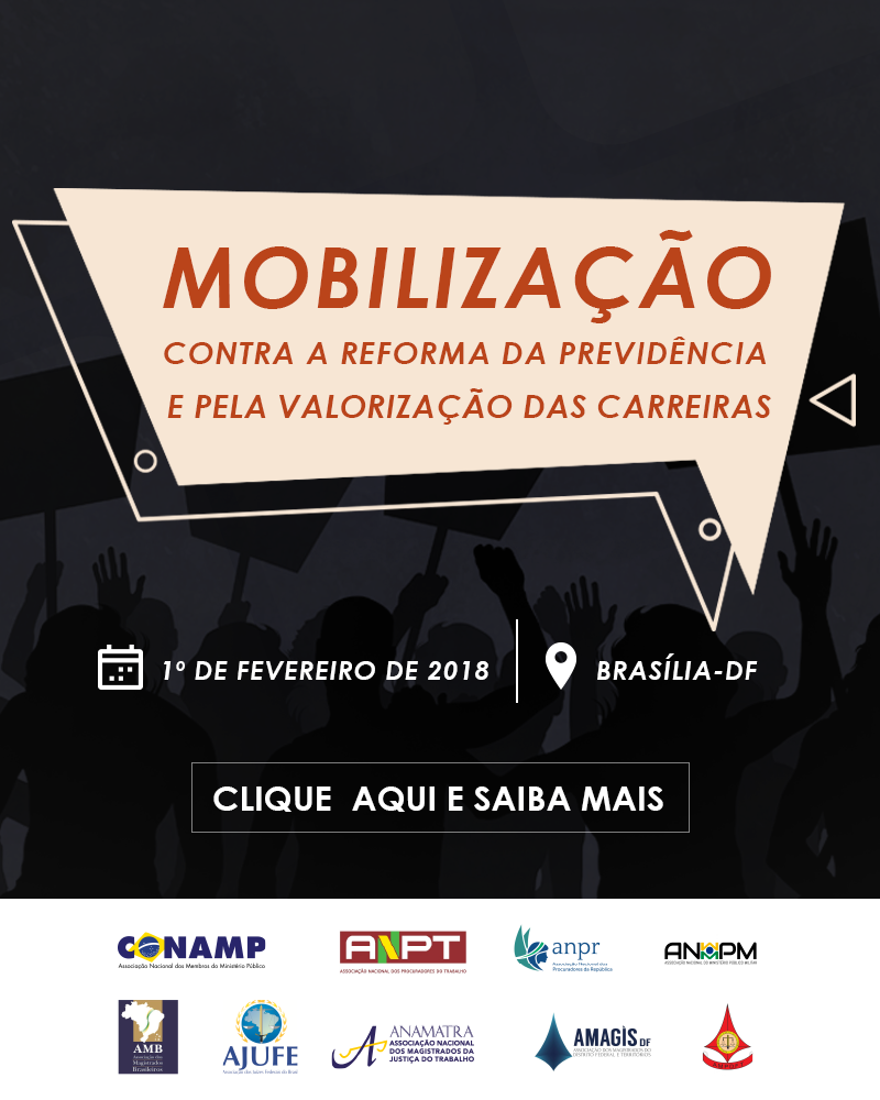 GRANDE MOBILIZAÇÃO CONTRA A REFORMA DA PREVIDÊNCIA E PELA VALORIZAÇÃO DAS CARREIRAS